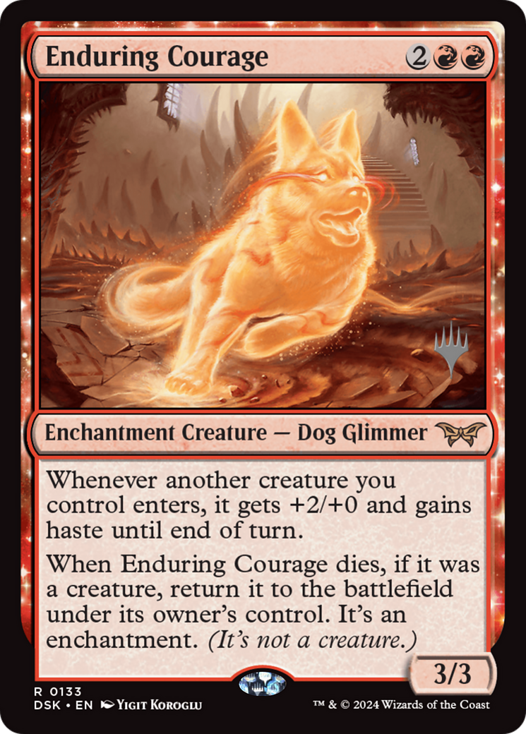 Enduring Courage (PPDSK-133) - Duskmourn: House of Horror Promos: (enchantment) Foil - Poke-Collect