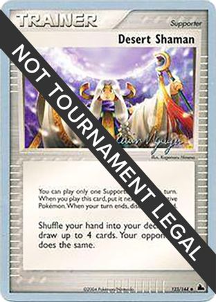 Desert Shaman - 2004 (Kevin Nguyen) 123 - World Championship Decks - Poke-Collect
