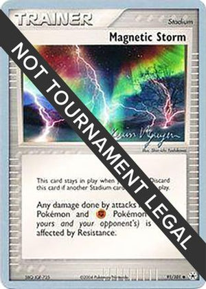 Magnetic Storm - 2004 (Kevin Nguyen) 91 - World Championship Decks - Poke-Collect
