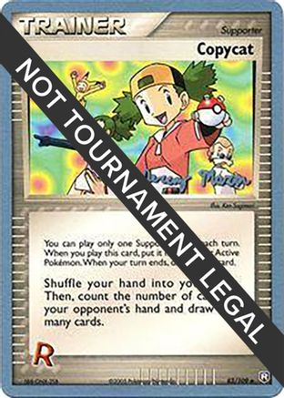 Copycat - 2005 (Jeremy Maron) 83 - World Championship Decks - Poke-Collect