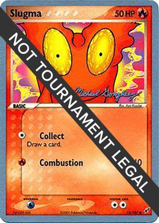 Slugma - 2005 (Michael Gonzalez) 74 - World Championship Decks - Poke-Collect