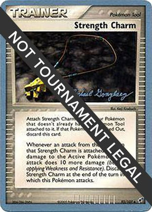 Strength Charm - 2005 (Michael Gonzalez) 92 - World Championship Decks - Poke-Collect