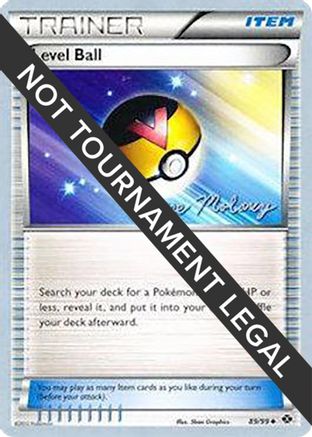 Level Ball - 2012 (Chase Moloney) 89 - World Championship Decks - Poke-Collect