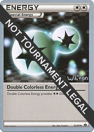 Double Colorless Energy - 2013 (Ian Whiton) 92 - World Championship Decks - Poke-Collect