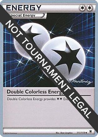 Double Colorless Energy - 2015 (Patrick Martinez) 111 - World Championship Decks - Poke-Collect