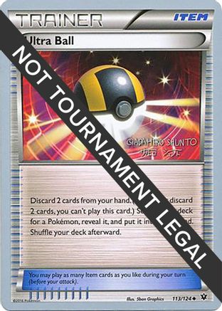 Ultra Ball - 2016 (Shunto Sadahiro) 113 - World Championship Decks - Poke-Collect