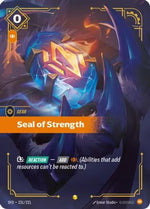 Seal of Strength (Overnumbered) (231/221) - Spiritforged Foil - Poke-Collect
