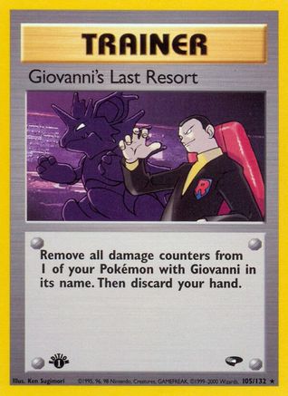 Giovanni's Last Resort 105/132 - Gym Challenge 1st Edition - Poke-Collect