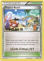 Tropical Beach - BW28 (Worlds 11) [Semi Finalist] BW28 - Black and White Promos - Poke-Collect