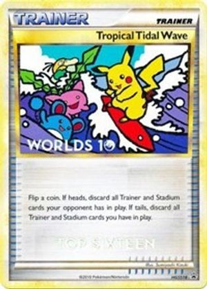 Tropical Tidal Wave - HGSS18 (Worlds 10) [Top 16] HGSS18 - HGSS Promos - Poke-Collect