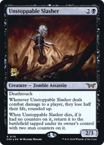 Unstoppable Slasher (PRE-119) - Duskmourn: House of Horror Promos Foil - Poke-Collect