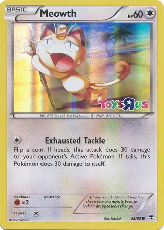 Meowth (53/83) (Toys R Us Promo) [XY: Generations] - Poke-Collect